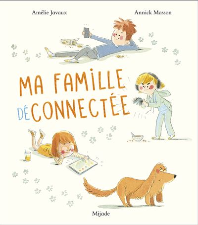 Ma famille déconnectée / Amélie Javaux